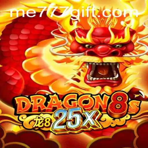 Unveiling Dragon8s25x: The Ultimate Gaming Experience with ME777