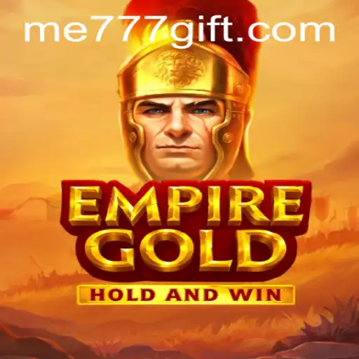 EmpireGold: Conquer the New Era of Gaming with ME777