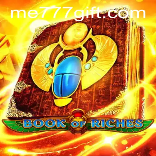 Discover the Thrilling World of Book of Riches: An Adventure Awaits with ME777