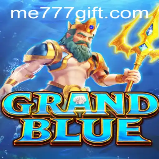Unveiling the Magic of GRANDBLUE and the Enigmatic ME777